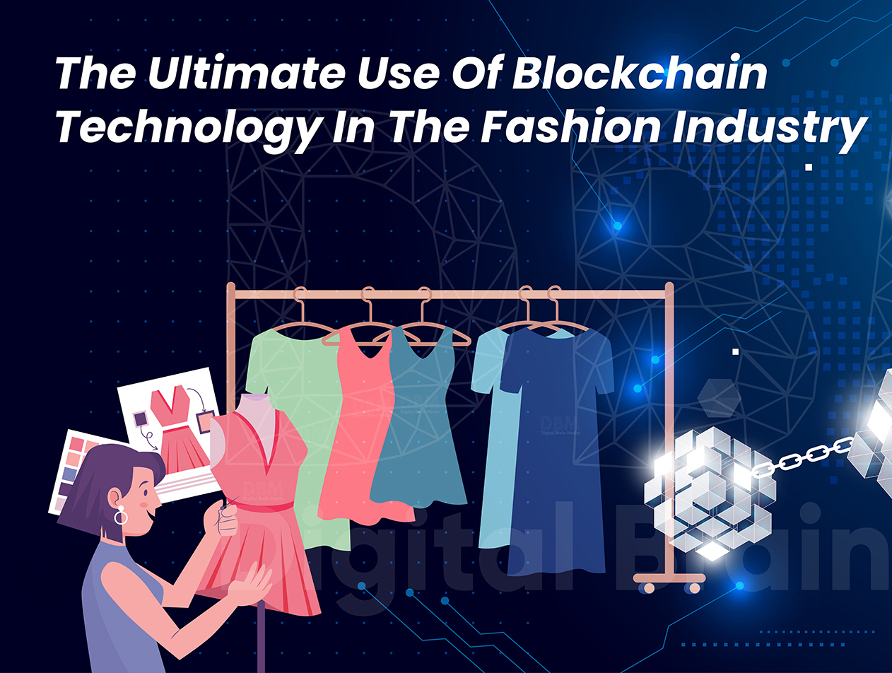 Blockchain Technology In The Fashion Industry